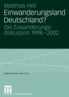 Image for Einwanderungsland Deutschland?: Die Zuwanderungsdiskussion 1998-2002