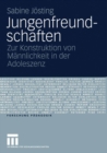 Image for Jungenfreundschaften: Zur Konstruktion von Mannlichkeit in der Adoleszenz