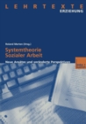 Image for Systemtheorie Sozialer Arbeit: Neue Ansatze und veranderte Perspektiven
