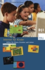 Image for Internet fur Kinder: Hilfen fur Eltern, Erzieher und Lehrer