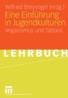 Image for Eine Einfuhrung in Jugendkulturen: Veganismus und Tattoos