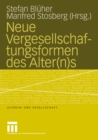 Image for Neue Vergesellschaftungsformen des Alter(n)s