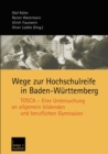 Image for Wege zur Hochschulreife in Baden-Wurttemberg: TOSCA - Eine Untersuchung an allgemein bildenden und beruflichen Gymnasien