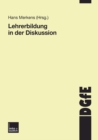 Image for Lehrerbildung in der Diskussion: Schriften der Deutschen Gesellschaft fur Erziehungswissenschaften