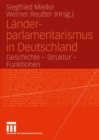 Image for Lander-parlamentarismus in Deutschland: Geschichte - Struktur - Funktionen