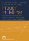 Image for Frauen im Militar: Empirische Befunde und Perspektiven zur Integration von Frauen in die Streitkrafte