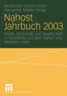 Image for Nahost Jahrbuch 2003: Politik, Wirtschaft und Gesellschaft in Nordafrika und dem Nahen und Mittleren Osten