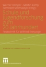 Image for Schule und Jugendforschung zum 20. Jahrhundert: Festschrift fur Wilfried Breyvogel