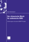 Image for Der Chinesische Markt Fur Ostdeutsche Kmu: Erfahrungen Mit Einem Adapt-projekt
