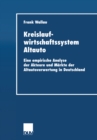 Image for Kreislaufwirtschaftssystem Altauto: Eine empirische Analyse der Akteure und Markte der Altautoverwertung in Deutschland