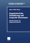 Image for Organisatorische Veranderung Und Corporate Governance: Aktuelle Themen Der Organisationstheorie