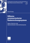 Image for Diffusion prozessorientierter Kostenrechnungssysteme: State of the Art in der osterreichischen Unternehmenspraxis