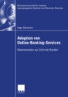 Image for Adoption von Online-Banking-Services: Determinanten aus Sicht der Kunden