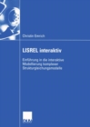 Image for LISREL interaktiv: Einfuhrung in die interaktive Modellierung komplexer Strukturgleichungsmodelle