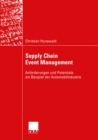 Image for Supply Chain Event Management: Anforderungen und Potentiale am Beispiel der Automobilindustrie