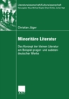 Image for Minoritare Literatur: Das Konzept der kleinen Literatur am Beispiel prager- und sudetendeutscher Werke