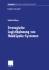 Image for Strategische Logistikplanung von Hub&amp;Spoke-Systemen