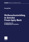 Image for Wettbewerbsentwicklung Im Deutschen Private-equity-markt: Strategieoptionen Fur Beteiligungskapital-gesellschaften