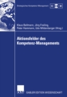Image for Aktionsfelder Des Kompetenz-managements: Ergebnisse Des Ii. Symposiums Strategisches Kompetenz-management