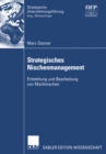 Image for Strategisches Nischenmanagement: Entstehung Und Bearbeitung Von Marktnischen