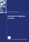 Image for Der Markt fur Flugtickets in Europa: Informationsverhalten von Passagieren zur Verbesserung der Marktstrategien von Fluggesellschaften