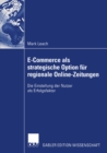Image for E-Commerce als strategische Option fur regionale Online-Zeitungen: Die Einstellung der Nutzer als Erfolgsfaktor