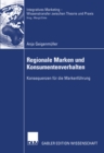 Image for Regionale Marken und Konsumentenverhalten: Konsequenzen fur die Markenfuhrung