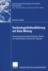 Image for Technologiefruhaufklarung Mit Data Mining: Informationsprozessorientierter Ansatz Zur Identifikation Schwacher Signale