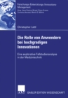 Image for Die Rolle Von Anwendern Bei Hochgradigen Innovationen: Eine Explorative Fallstudienanalyse in Der Medizintechnik