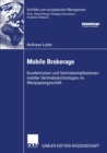 Image for Mobile Brokerage: Kundennutzen Und Vertriebsimplikationen Mobiler Vertriebstechnologien Im Wertpapiergeschaft