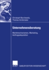 Image for Unternehmensberatung: Marktmechanismen, Marketing, Auftragsakquisition
