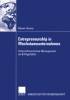 Image for Entrepreneurship in Wachstumsunternehmen: Unternehmerisches Management als Erfolgsfaktor