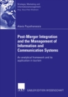Image for Post-merger Integration and the Management of Information and Communication Systems: An Analytical Framework and Its Application in Tourism