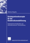 Image for Kointegrationskonzepte Fur Die Kreditrisikomodellierung: Systematische Kreditrisiken Und Makrookonomische Theorienbildung