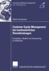 Image for Customer Equity Management bei kontinuierlichen Dienstleistungen: Konzeption, Modell und Anwendung im Mobilfunk