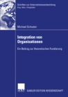 Image for Integration von Organisationen: Ein Beitrag zur theoretischen Fundierung