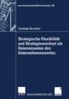 Image for Strategische Flexibilitat Und Strategiewechsel Als Determinanten Des Unternehmenswertes : 292