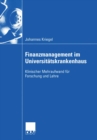 Image for Finanzmanagement im Universitatskrankenhaus: Klinischer Mehraufwand fur Forschung und Lehre