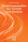 Image for Strahlungsquellen fur Technik und Medizin