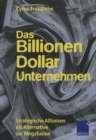 Image for Das Billionen-dollar-unternehmen: Strategische Allianzen Als Alternative Zur Megafusion
