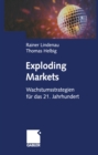 Image for Exploding Markets: Wachstumsstrategien Fur Das 21. Jahrhundert