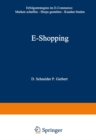 Image for E-Shopping: Erfolgsstrategien im Electronic Commerce: * Marken schaffen * Shops gestalten * Kunden binden