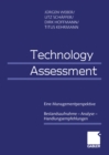 Image for Technology Assessment: Eine Managementperspektive Bestandsaufnahme - Analyse - Handlungsempfehlungen