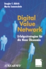Image for Digital Value Network: Erfolgsstrategien fur die Neue Okonomie