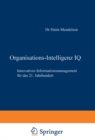 Image for Organisations-Intelligenz IQ: Innovatives Informationsmanagement fur das 21. Jahrhundert