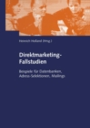 Image for Direktmarketing-Fallstudien: Beispiele fur Datenbanken, Adress-Selektionen, Mailings