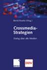 Image for Crossmedia-strategien: Dialog Uber Alle Medien