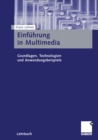 Image for Einfuhrung in Multimedia: Grundlagen, Technologien und Anwendungsbeispiele