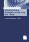 Image for Interdisziplinare Managementforschung und -lehre : Herausforderungen und Chancen