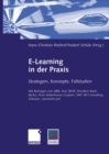 Image for E-Learning in der Praxis: Strategien, Konzepte, Fallstudien